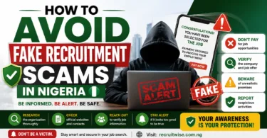 How to Avoid Fake Recruitment Scams in Nigeriav