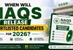 When Will NAQS Release Shortlisted Candidates