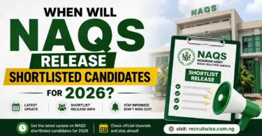 When Will NAQS Release Shortlisted Candidates