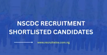 NSCDC Shortlisted Candidates