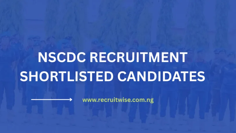 NSCDC Shortlisted Candidates