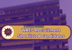 WAEC Recruitment Shortlisted Candidates